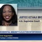Trump Attorney Humiliates Justice Ketanji Brown Jackson During Oral Arguments on Immunity Claim (AUDIO)
