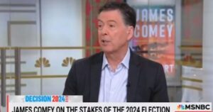 Can’t Make This Up… James Comey Warns MSNBC Cranks that Trump Will “Target His Enemies” Like Comey Did to Trump with Completely Fraudulent Russian Collusion Hoax