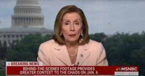 Furious Pelosi Rants on MSNBC, Dismisses Explosive New Video Admitting She’s Responsible for Lack of National Guard on J6!